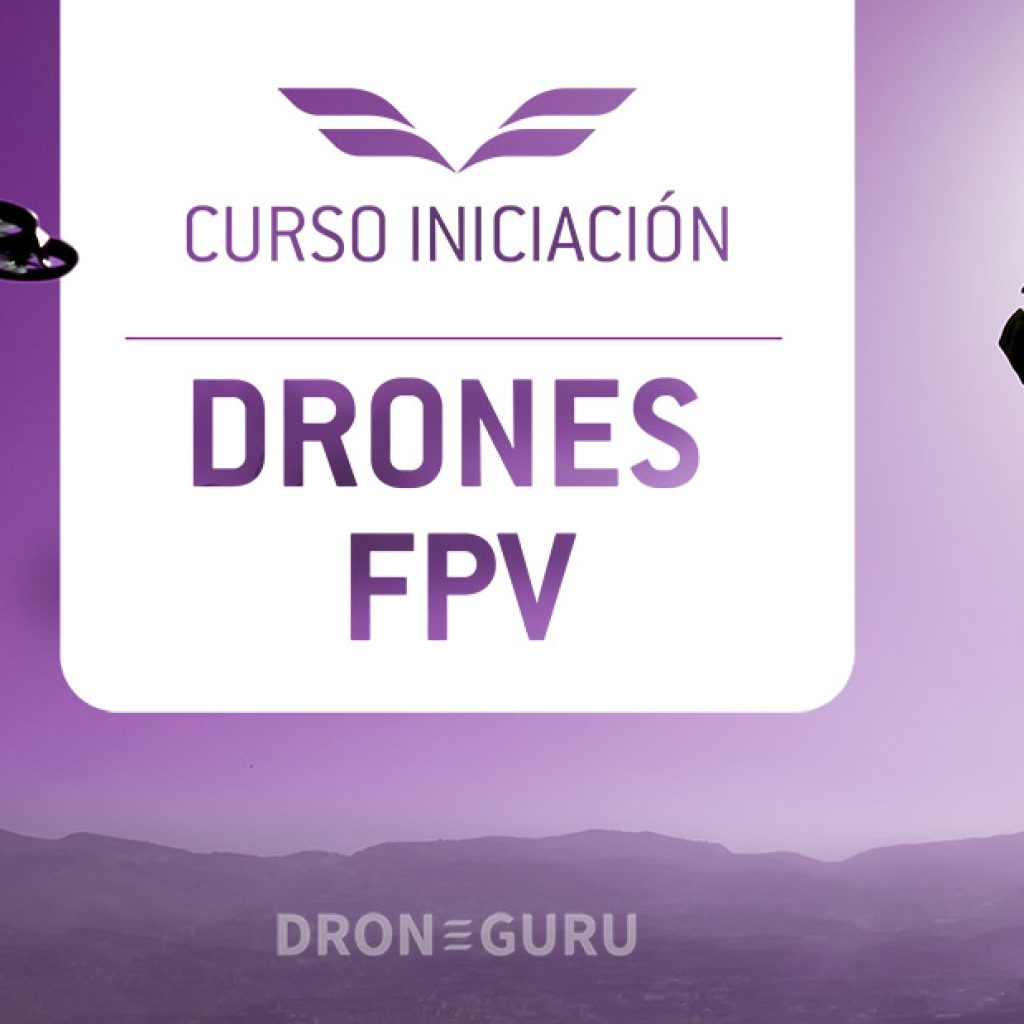 Curso Drones FPV Iniciacion